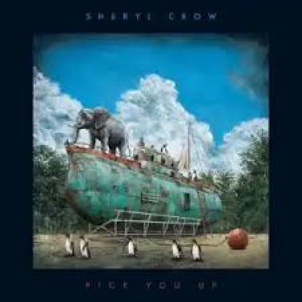 Sheryl Crow Pick You Up