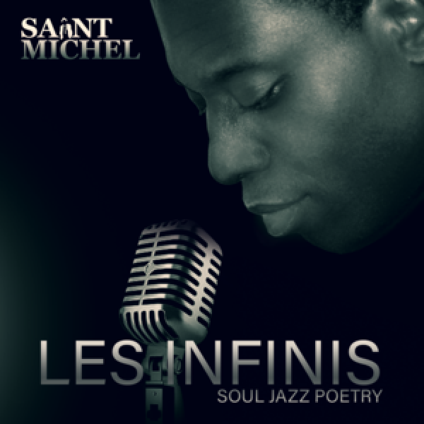Saint-Michel Les Infinis (Soul Jazz Poetry)