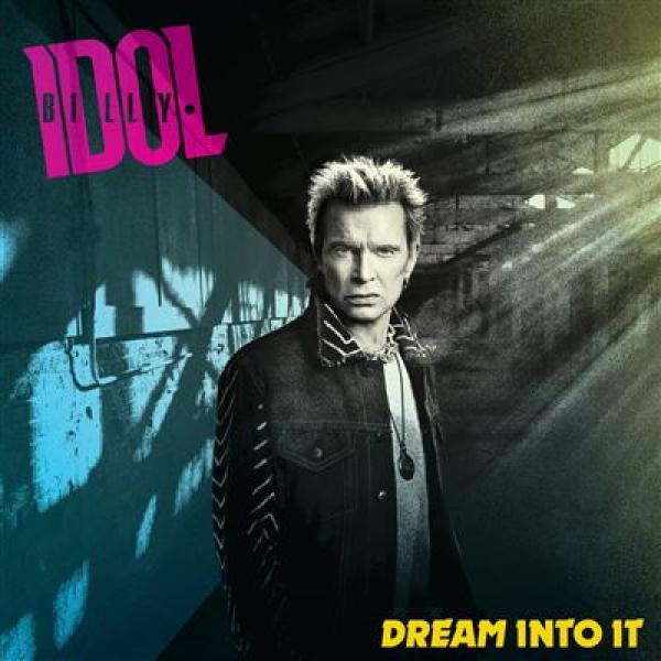 billy idol dream into it