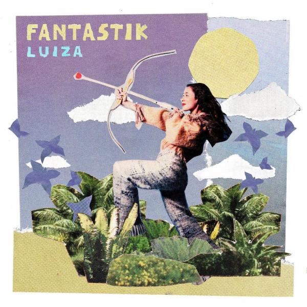 luiza - ep : Fantastik