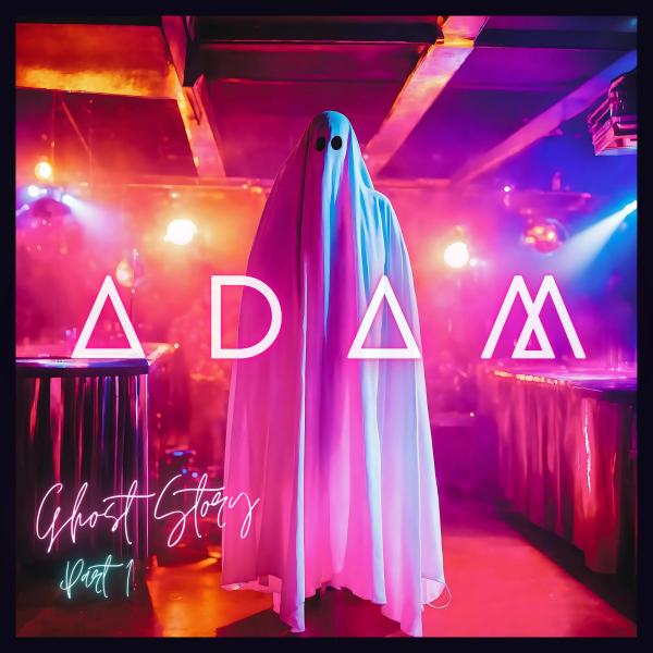 A D A M Ghost Story Part 1
